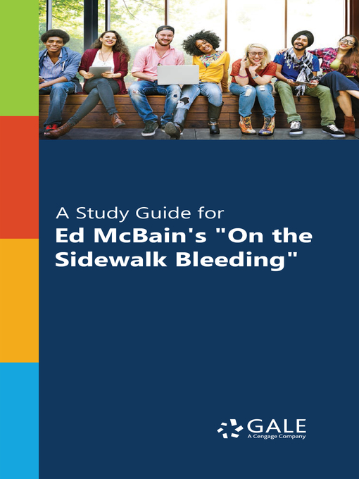 Title details for A Study Guide for Ed McBain's "On the Sidewalk Bleeding" by Gale, Cengage - Wait list